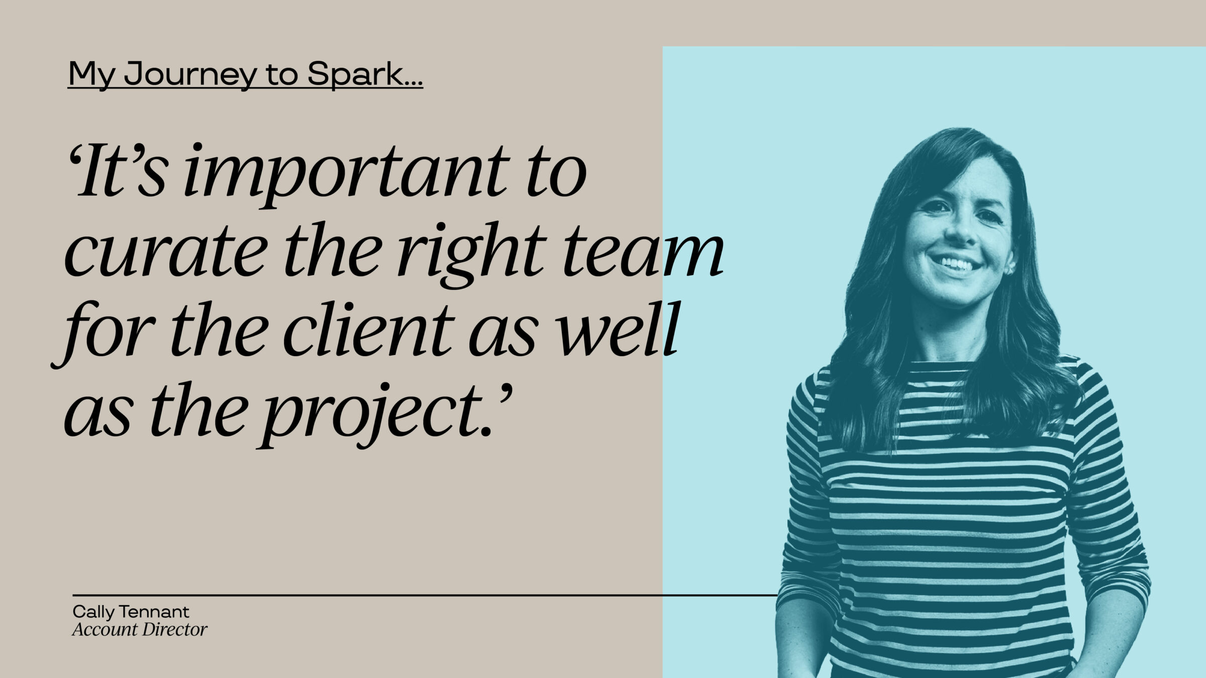 My Journey to Spark: Cally Tennant - Creative Spark